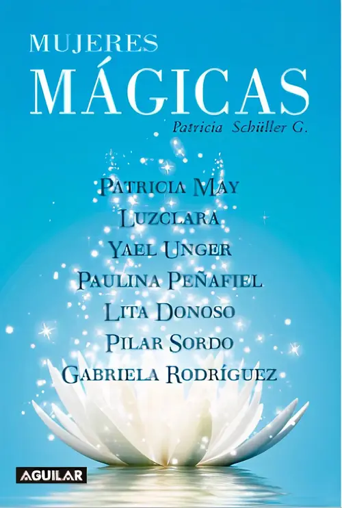 Mujeres mágicas / Patricia Schüller